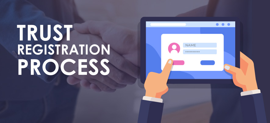 How to register a Trust: Procedure, Annual Compliance & FAQs How to register a Trust: Procedure, Annual Compliance & FAQs
