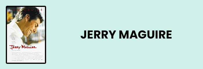 Jerry Maguire - Top 10 movies for entrepreneurs